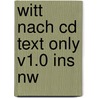 Witt Nach Cd Text Only V1.0 Ins Nw door Ludwig Wittganstein