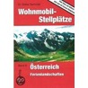 Wohnmobil-Stellplätze Österreich by Dieter Semmler