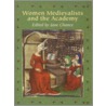 Women Medievalists And The Academy by Unknown