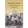 Women's Work In Industrial England by Nigel Goose