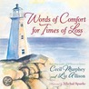 Words of Comfort for Times of Loss door Mr Cecil Murphey