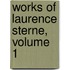 Works of Laurence Sterne, Volume 1