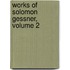 Works of Solomon Gessner, Volume 2