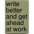 Write Better And Get Ahead At Work