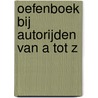 Oefenboek bij Autorijden van A tot Z