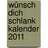 Wünsch dich schlank Kalender 2011