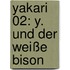 Yakari 02: Y. und der weiße Bison