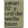 Yakari 02: Y. und der weiße Bison door Derib