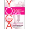 Yoga For A Healthy Menstrual Cycle door Patricia Walden