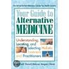 Your Guide To Alternative Medicine door Sharon G. Hartunian