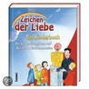 Zeichen der Liebe - Das Kinderbuch door Annegret Beck