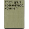 Zhizn' Grafa Speranskago, Volume 1 door Modest Andreevich Korf