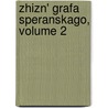 Zhizn' Grafa Speranskago, Volume 2 by Modest Andreevich Korf
