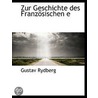 Zur Geschichte Des Franzosischen E door Gustav Rydberg