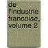 de L'Industrie Francoise, Volume 2