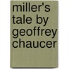 Miller's Tale By Geoffrey Chaucer door Michael Alexander