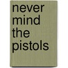 Never mind the pistols door G. Simonis