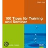 100 Tipps für Training und Seminar door Ulrich Lipp