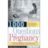 1000 Questions about Your Pregnancy door Jeffrey Thurston M.D.
