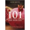 101 Foods That Could Save Your Life door David W. Grotto