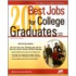 200 Best Jobs for College Graduates