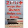 200+ Ways The Quran Helps The Bible door Mohamed M. Ghounem