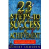 23 Steps To Success And Achievement door Robert Lumsden