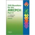 250 Questions For The Mrcpch Part 2