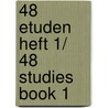 48 Etuden Heft 1/ 48 Studies Book 1 door Onbekend