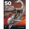 50 Fantasy Vehicles to Draw & Paint door Keith Thompson