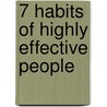 7 Habits Of Highly Effective People by Dr Stephen R. Covey