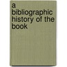 A Bibliographic History of the Book door Joseph Rosenblum