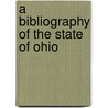 A Bibliography Of The State Of Ohio door Peter G. Thomson