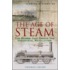A Brief History Of The Age Of Steam