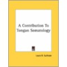 A Contribution to Tongan Somatology door Louis R. Sullivan