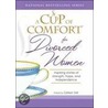 A Cup of Comfort for Divorced Women door Colleen Sell