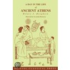 A Day In The Life Of Ancient Athens by Hilary J. Deighton