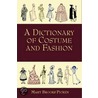 A Dictionary Of Costume And Fashion door Mary Brooks Picken