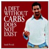 A Diet Without Carbs Does Not Exist door Iztok Plevnik