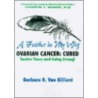 A Feather in My Wig--Ovarian Cancer door Barbara Van Billiard