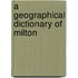 A Geographical Dictionary Of Milton