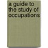 A Guide To The Study Of Occupations