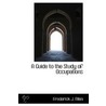 A Guide To The Study Of Occupations door Frederick J. Allen