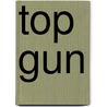 Top gun