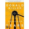 A Million Miles in a Thousand Years by Donald Miller