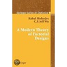 A Modern Theory Of Factorial Design by Rahul Mukerjee