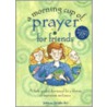 A Morning Cup of Prayer for Friends door John A. Bright-Fey