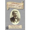 A Northern Confederate In Captivity door James Parks Caldwell