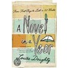 A Novel in a Year a Novel in a Year by Louise Doughty