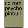 Cd rom psycho pinbull